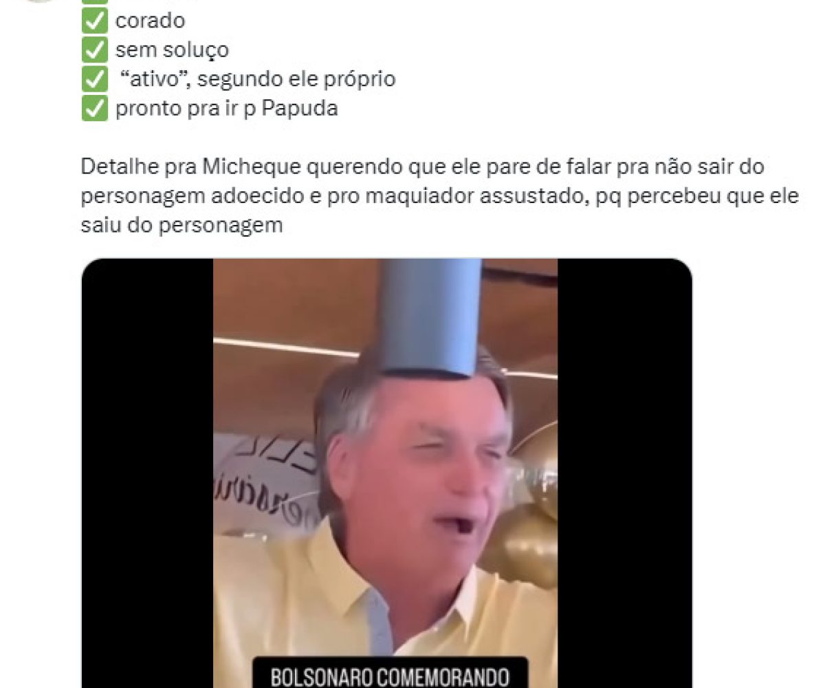 Texto de uma das versões compartilhadas no Twitter: “Saudável, corado, sem soluço, “ativo”, segundo ele próprio pronto pra ir p Papuda. Detalhe pra Micheque querendo que ele pare de falar pra não sair do personagem adoecido e pro maquiador assustado, pq percebeu que ele saiu do personagem”